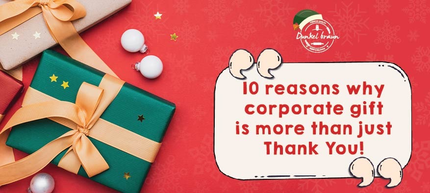 Why corpoarte Christmas gifts are more than thank you.