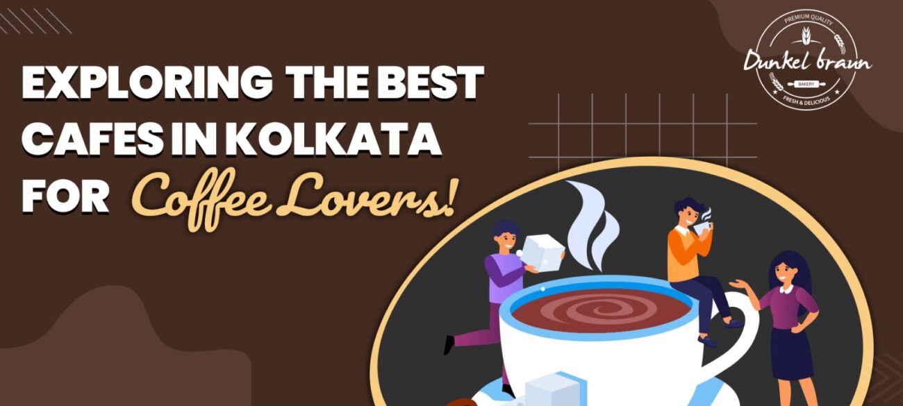 List of some best cafes in Kolkata that you will love